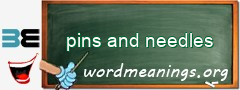 WordMeaning blackboard for pins and needles